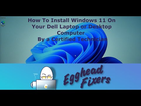 How To Install Windows 11 On Your Dell Laptop or Desktop Computer - By a Certified Technician