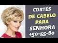 +70 CORTES DE CABELO TENDÊNCIA PARA SENHORA DE +50-55-80 ANOS - MODA MODA