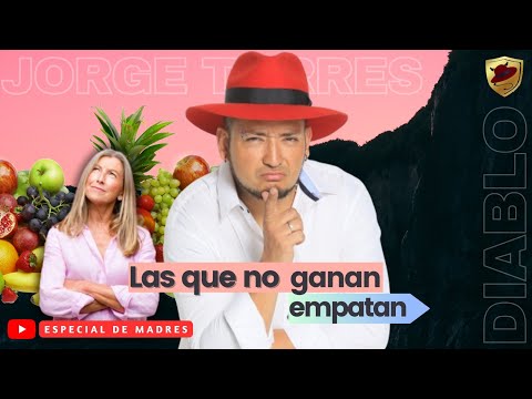 La que no GANAN la EMPATAN Especial: Mes de la MADRE || JORGE TORRES EL DIABLO