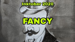 Fancy - Inktober 2020 - theartproject chad brown chad brown