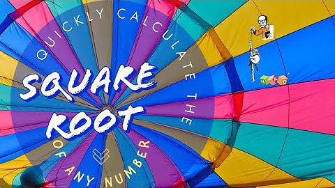 Calculating Square root of any Numbers in a whisker.