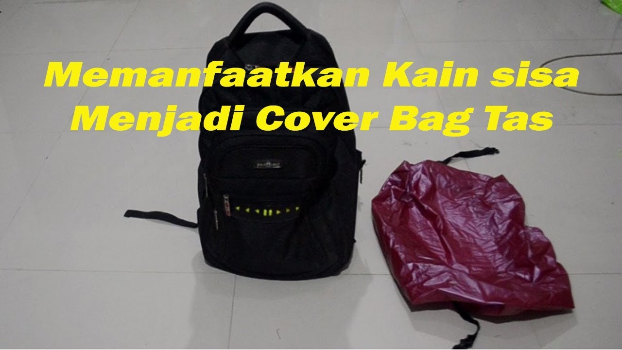 Cara Menjahit  Cover Bag  Tas Dari  Kain  Sisa Part 4 YouTube