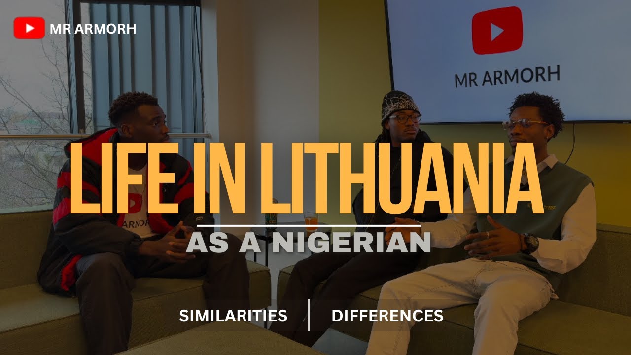 LIFE IN LITHUANIA AS A NIGERIAN