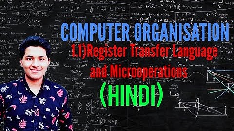 1.1 Register Transfer Language and Microoperations || Explained in Hindi Morris Mano Computer Organi