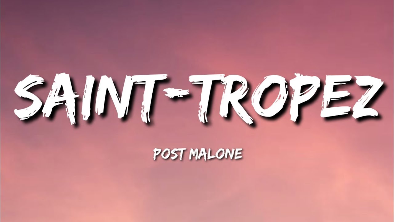Post Malone - Saint-Tropez (Official Video) Post Malone - Saint-Tropez (Official Video)