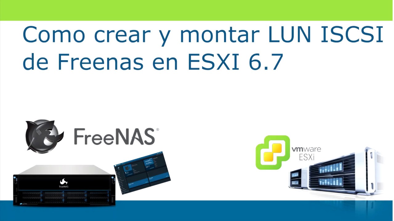 Como Crear y Montar una LUN ISCSi de Freenas en ESXI 6 7 - YouTube
