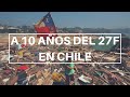 A 10 años del 27F en Chile