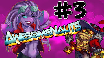 Awesomenauts - PART 3 - ChildBearingHips