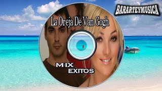 Video thumbnail of "La Oreja De Van Gogh Mix Exitos ( ponle play y disfruta )"