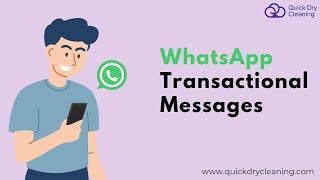 Whats App Transactional Messages For Laundry Business | Quick Dry Cleaning Software | QDC screenshot 2