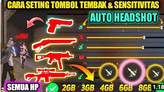 100%WORK AUTO HEADSHOT‼️CARA SETING TOMBOL TEMBAK \u0026 SENSITIVITAS 2023