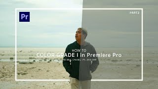 เทคนิค ทำสีวีดีโอ รู้แบบนี้!! ทำสีสวยขึ้นแน่นอน  Color grading แบบง่ายๆ ด้วย Premiere pro CC