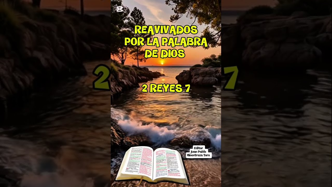 REAVIVADOS POR LA PALABRA DE DIOS.  2 Reyes 7 #biblia #reflexiones 