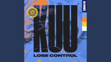 Lose Control (feat. Shungudzo)