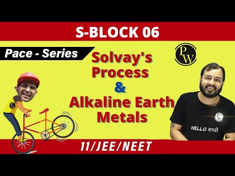 S Block 06 | Solvay's Process | Atomic Properties of Alkaline Earth Metals | Class 11 | JEE | NEET