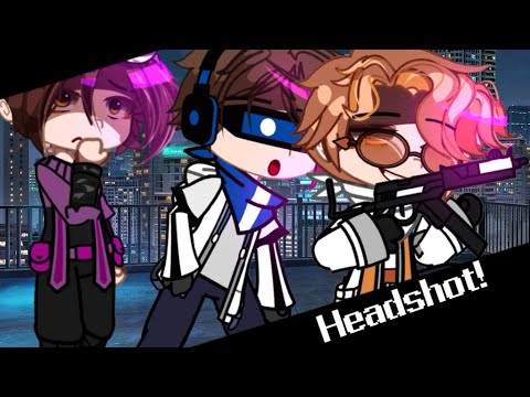 Headshot! | meme | ИМ| gacha club