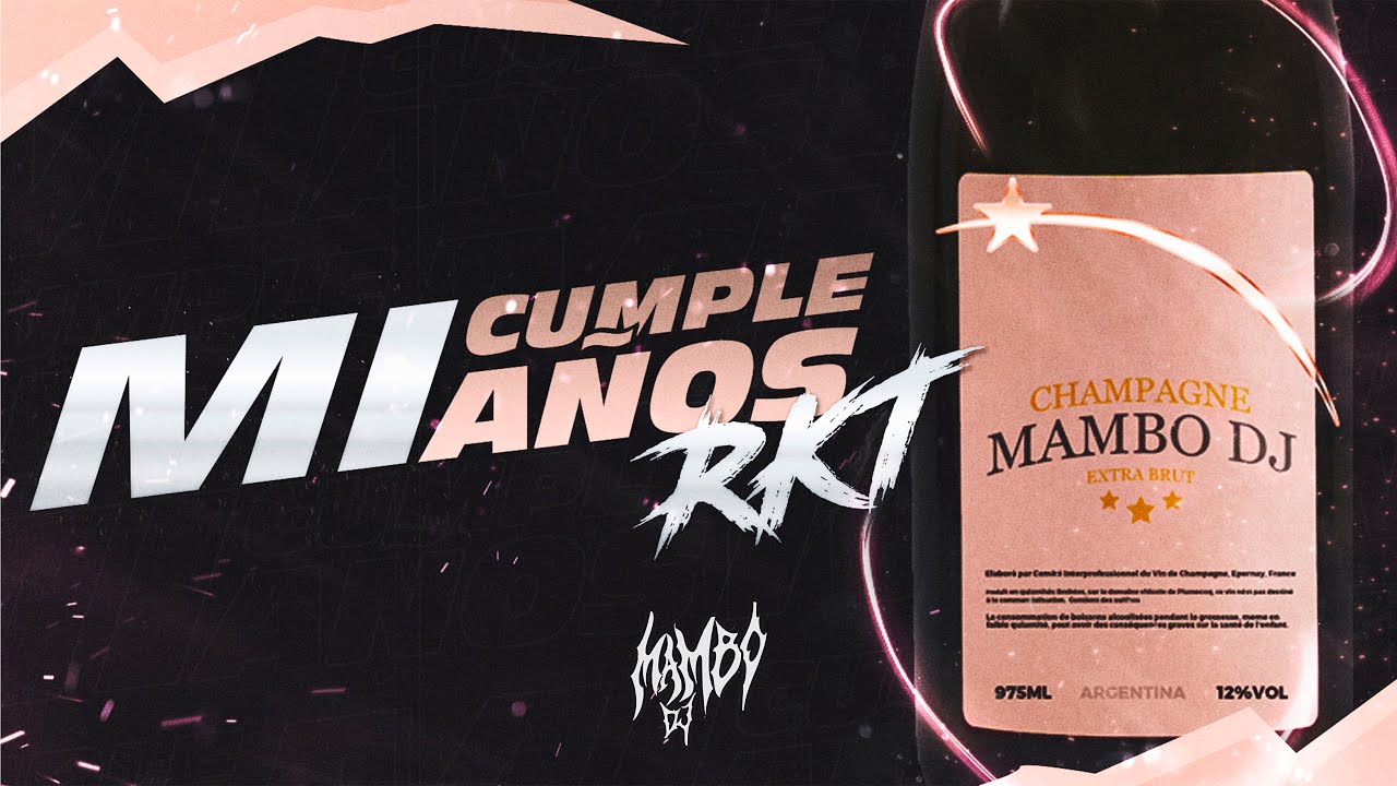 Team Rkt MI CUMPLEAÑOS 🍾 - RKT - MAMBO DJ // TEAM RKT 🛸 - YouTube