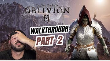 EXPERT DIFFICULTY IS INSANE - Oblivion Remastered - Part 2