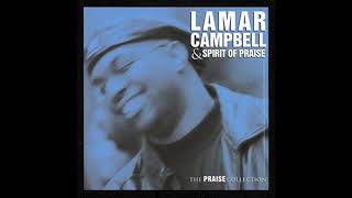 Video thumbnail of "He Won't Let You Down - Lamar Campbell & Spirit of Praise"