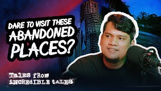 The Scariest Abandoned Buildings And Places in Asia | Tales From Incredible Tales S3 E11