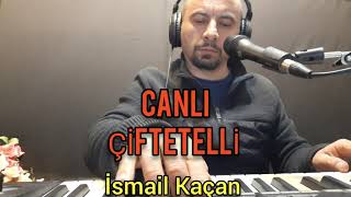 CANLI ÇİFTETELLİ DİNLE