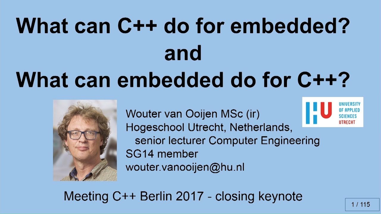 Wouter van Ooijen - Embedded & C++ - Meeting 2017 Keynote