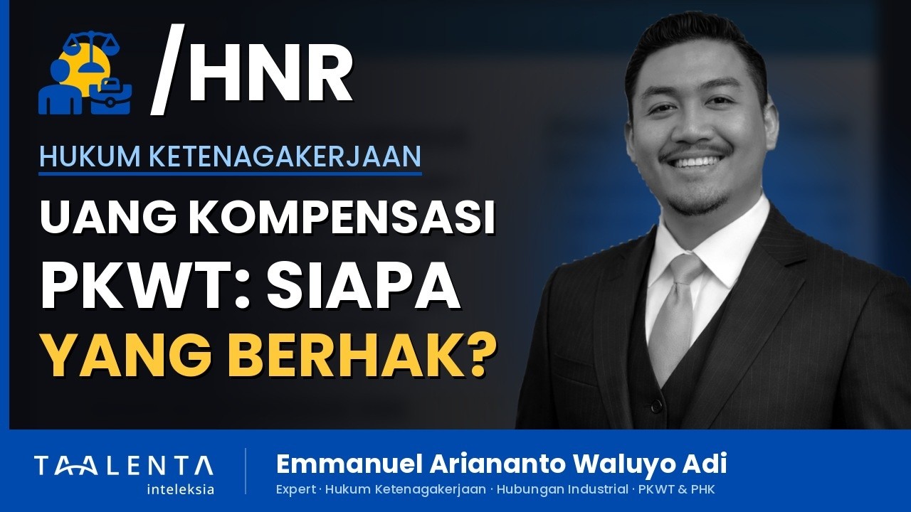 Uang Kompensasi PKWT: Siapa yang Berhak dan Berapa Nilainya