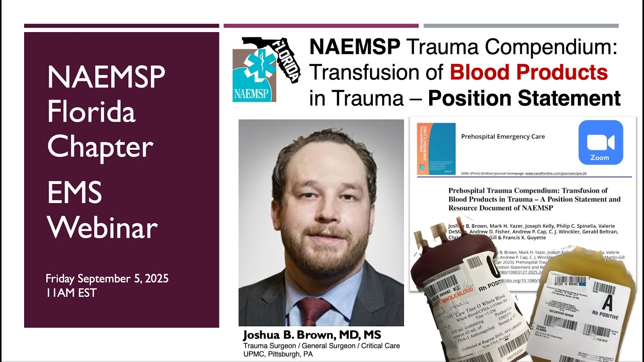 Josh Brown, MD, MS: NAEMSP Trauma Compendium Blood Products Position Statement (9/5/25)
