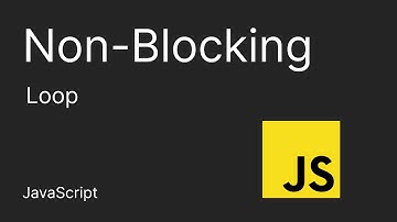 Non-Blocking Loop JavaScript