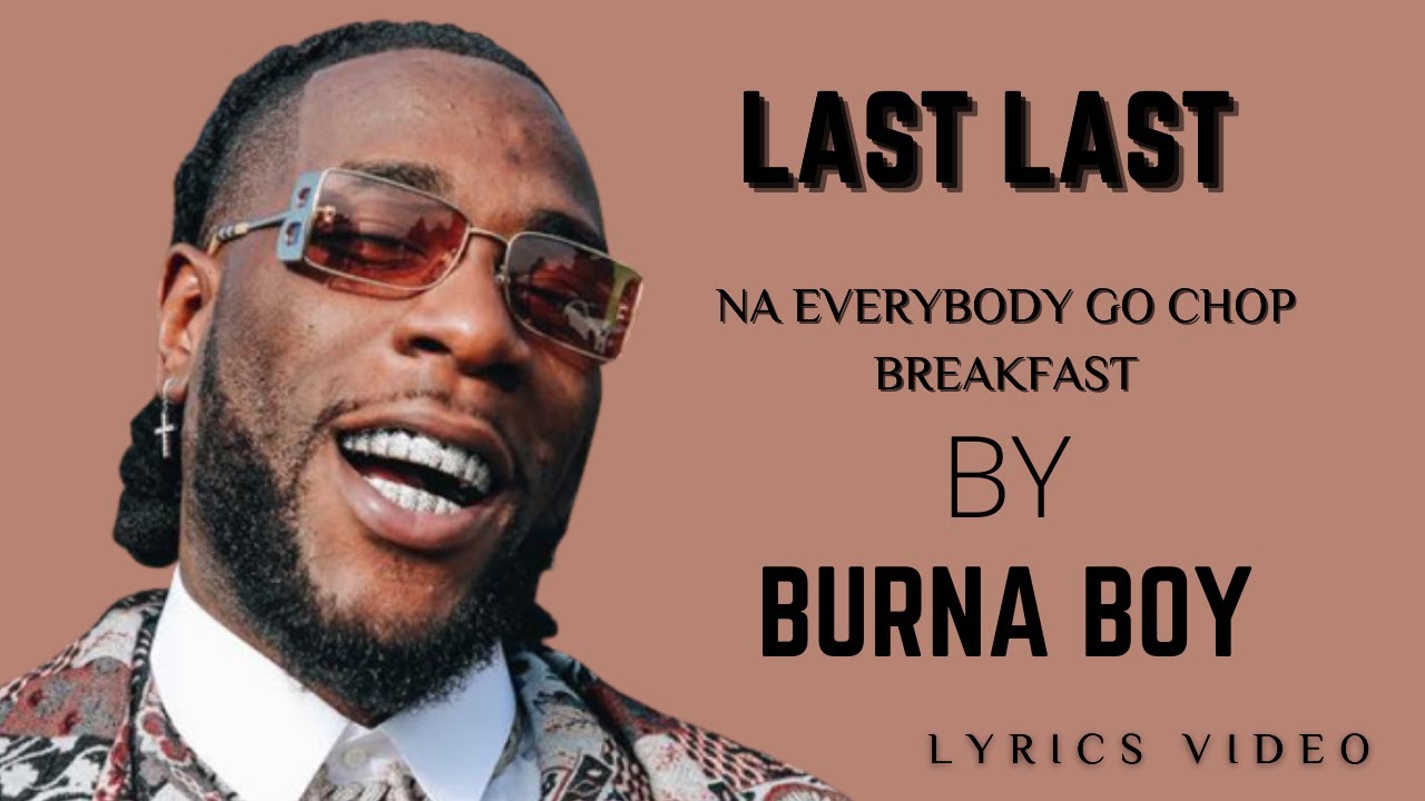 LAST LAST (TRADUÇÃO) - Burna Boy 