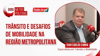 Trânsito e os desafios de mobilidade urbana na Região Metropolitana do Recife #GiroMetropolitano