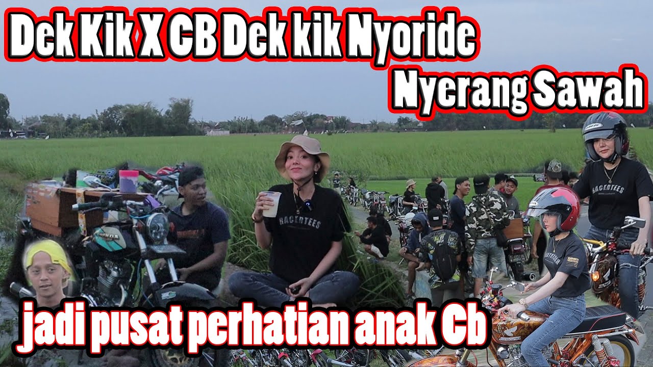 Dek Kik X Cb Dek kik Nyoride Nyerang Sawah || VLOG KESEHARIAN