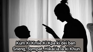 Kan ap ka jingma  lada ym sneng bha ia ki khun
