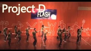 FLASH DANCE COMPETITION 2013: PROJECT D | Rhythm Addict TV