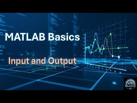 MATLAB Basics | Input and Output - YouTube
