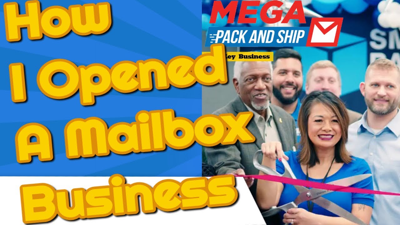 How To Start A Mailbox Business - How I did it, Mega Pack N Ship - YouTube