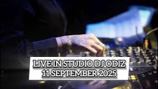 KAMIS DJ ODIZ LIVE STUDIO 11 SEPTEMBER 2025 (MALAM JUMAT)