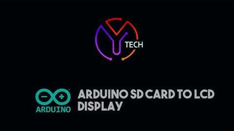 HOW TO DISPLAY TEXT FILE FROM ARDUINO SD CARD TO LCD DISPLAY