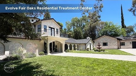 Fair Oaks Teen Residential Treatment Tour |  Evolve Adolescent Behavioral Health