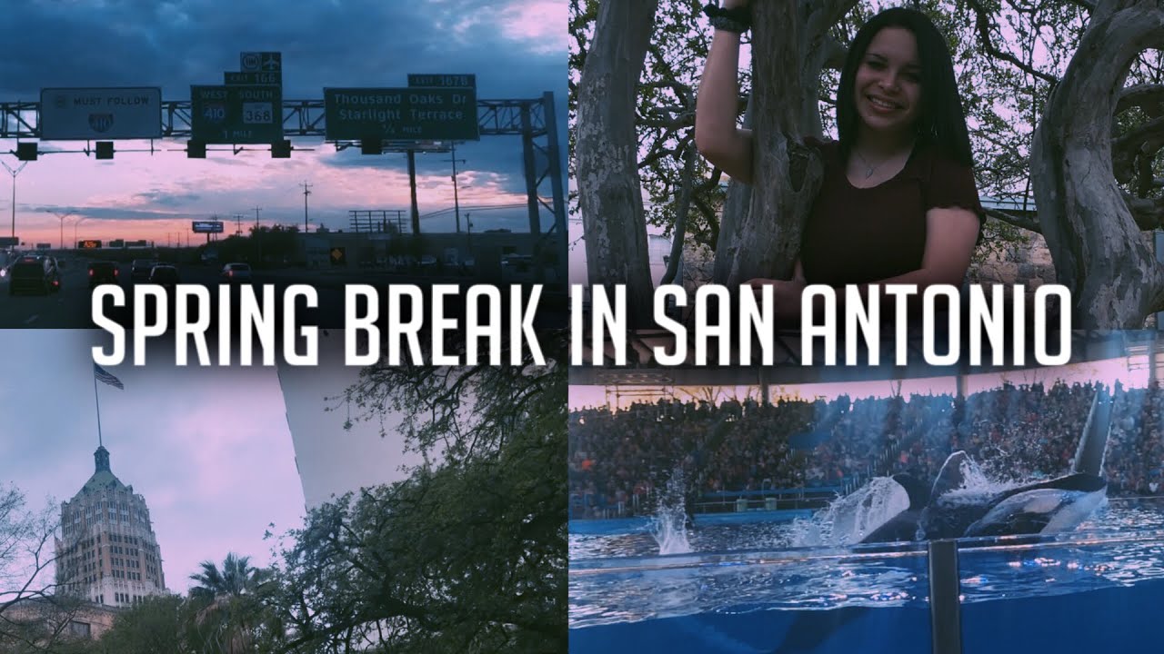 spring break vlog! (San Antonio) YouTube