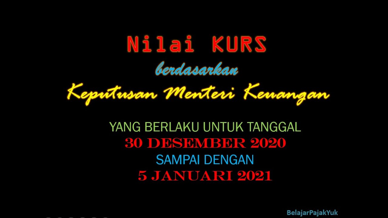 Nilai Kurs KMK Untuk Bea Masuk PPN Dan PPnBM Bea Keluar PPh Tanggal nilai-kurs-kmk-untuk-bea-masuk-ppn-dan-ppnbm-bea-keluar-pph-tanggal