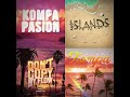 KOMPA PASION X ISLANDS X DON T COPY MY FLOW X KOMPA KOMPA PASION X ISLANDS X DON T COPY MY FLOW X KOMPA