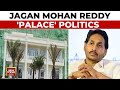1st Images Of Jagan's Plush Hill Palace: Is Rs 500 Crore 'Palace' Jagan's Office Or Govt Asset?