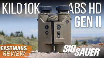 Better than ever! Kilo10K-ABS HD Gen II RF Binos (Sig Sauer Review)