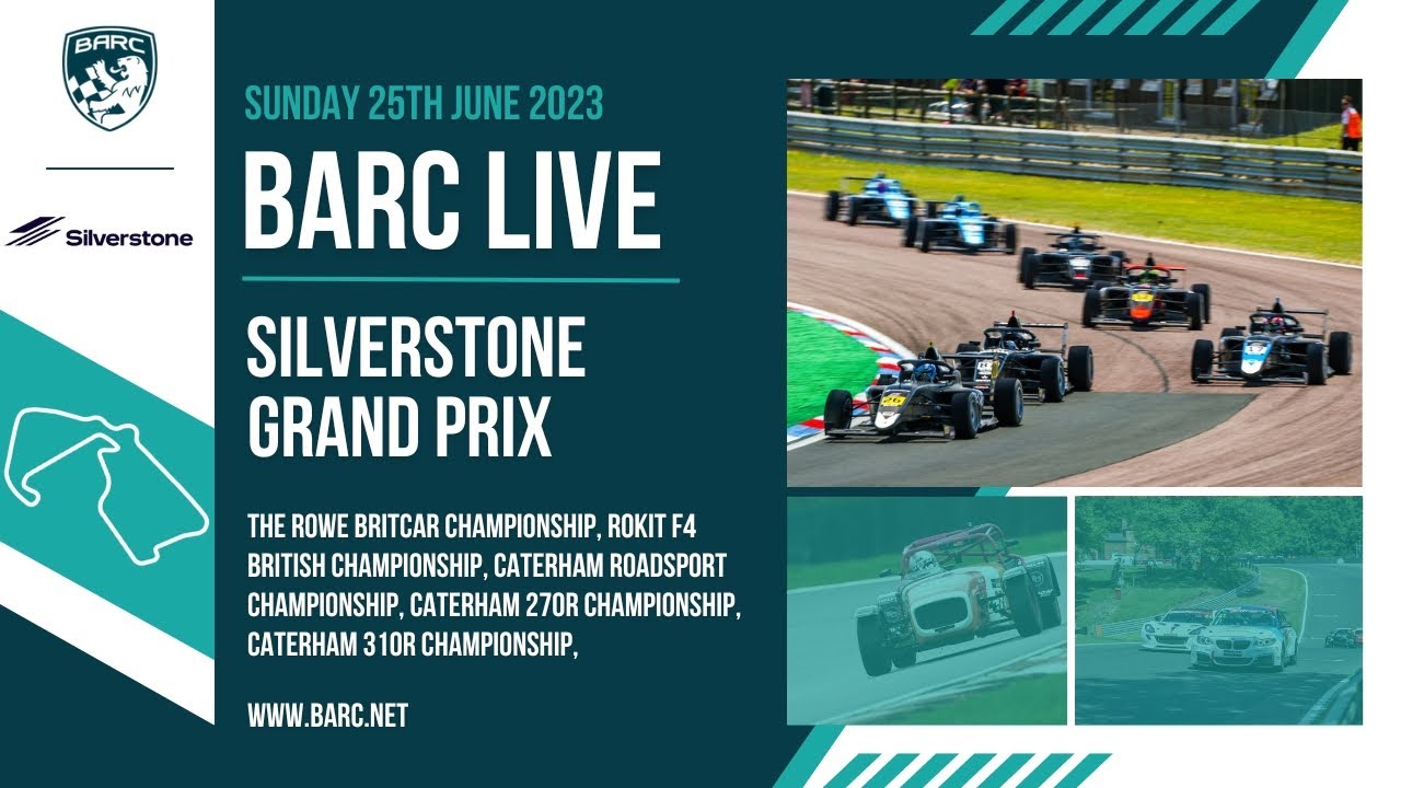 BARC LIVE Silverstone Grand Prix June 25th 2023