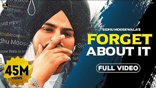 Forget About It : Sidhu Moose Wala Tusi Bhul Jo | New Punjabi Song