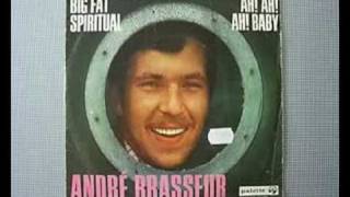 Video thumbnail of "Andre Brasseur - big fat spiritual"