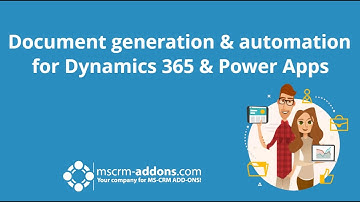 Document generation & automation for Dynamics 365 & Power Apps