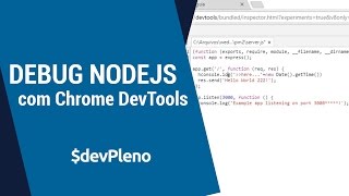 Dica: Debug NodeJS com Chrome DevTools