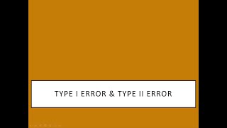 Type I Error & Type II Error